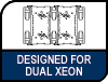 Tailor made for dual Xeon.