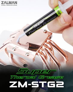 Advert for Zalman Super Thermal Grease ZM-STG2. Zalman Super Thermal Grease ZM-STG2 Advert.