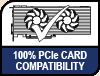100% PCIe Card Compatibility